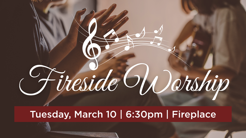 Fireside Worship