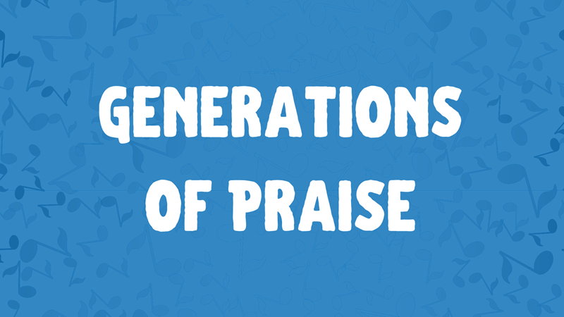 Generations of Praise