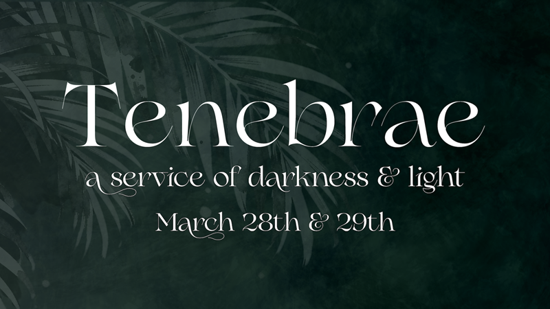 Tenebrae Service