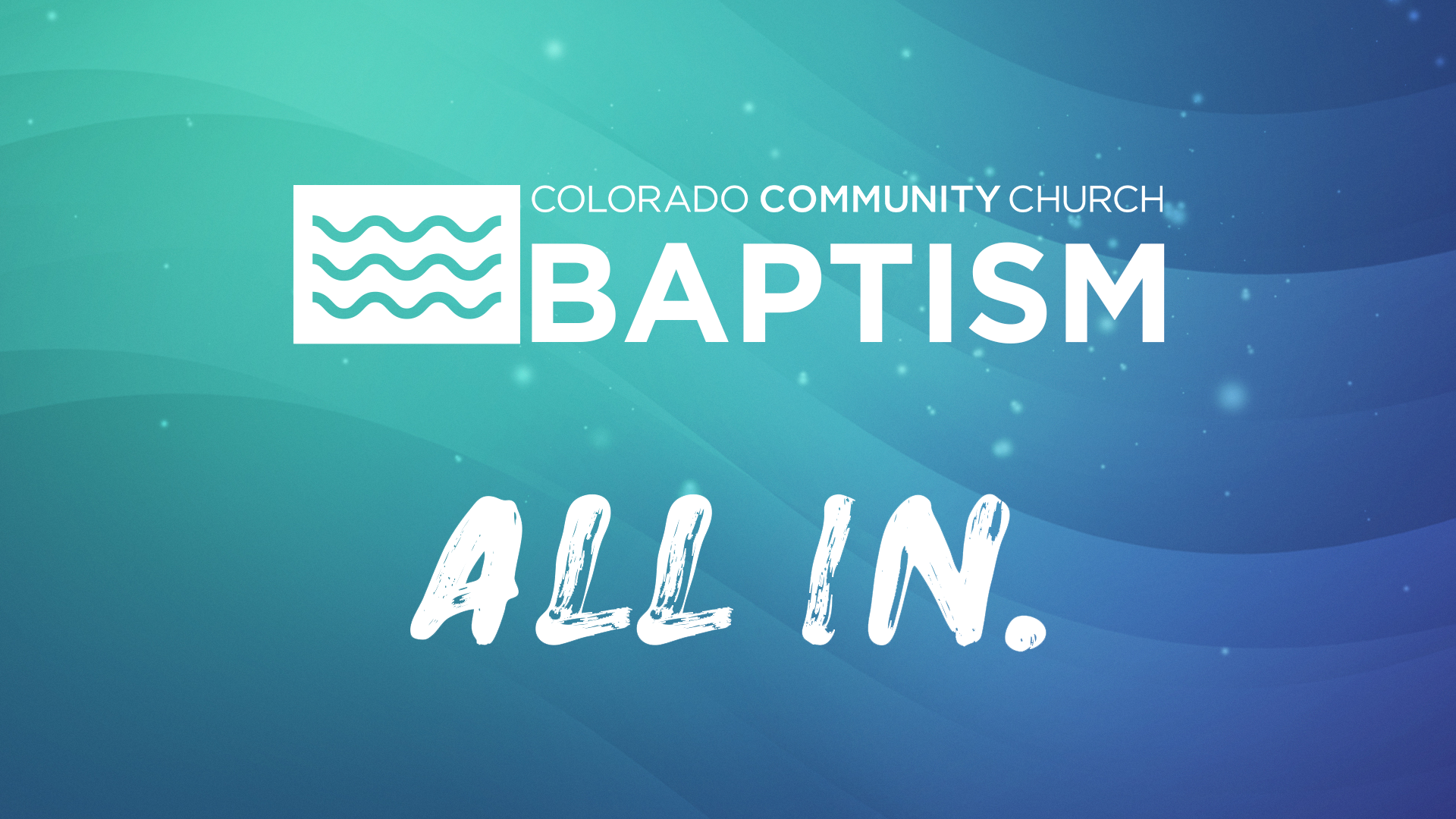 Baptism Weekend
