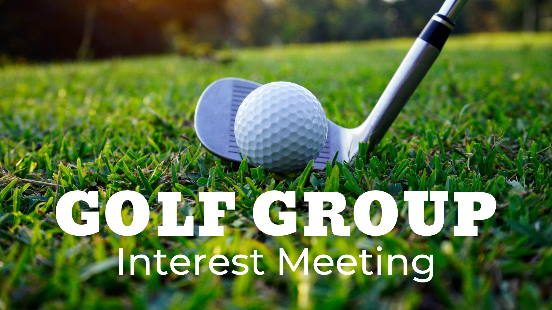 Golf Group Interest Meeting